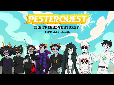 Pesterquest: The Friendventures Official Trailer