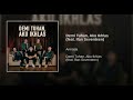 Demi Tuhan Aku Ikhlas feat ifan seventeen (Official Music Vidio)