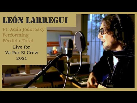 León Larregui Ft. Adán Jodorowsky - Pérdida Total (Va Por El Crew 2021)