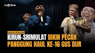 Download lagu Pecah!!! Obat Rindu Humor Gus Dur, Kirun & Srimulat Tampil Jenaka di Haul ke-16 Gus Dur mp3