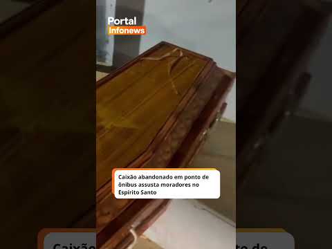 Caixão abandonado em ponto de ônibus assusta moradores no Espírito Santo #es