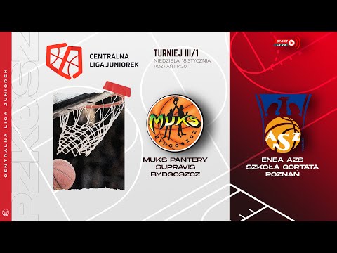 MUKS Pantery Supravis Bydgoszcz - Enea AZS Szkoła Gortata Poznań (CLJ)