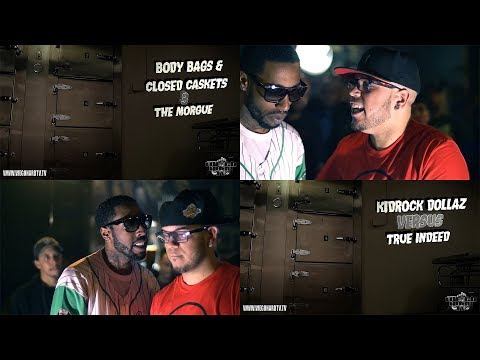 Kidrock Dollaz vs True Indeed