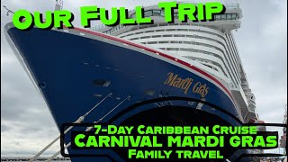 Our Full Family Trip- 7 Day Caribbean Cruise | Carnival Mardi Gras | Celebration Key & Disney Trip