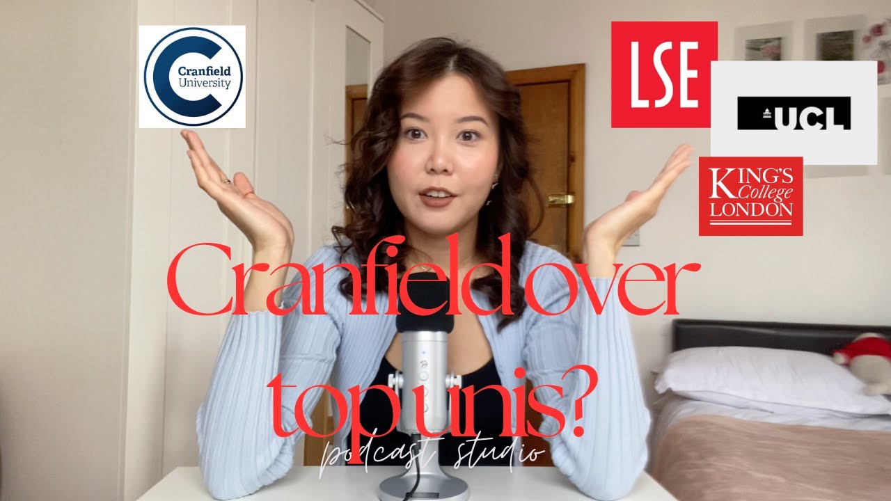 Why I would choose Cranfield Over LSE, King’s, and UCL | My UK University Experience