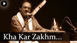 Kha Kar Zakhm - Ghazal - Ghulam Ali