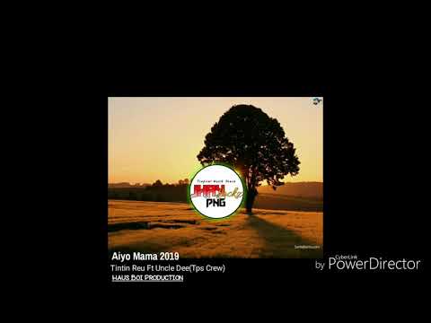 Aiyo Mama 2019( Final mix) Tintin Reu Ft Uncle Dee[Tps Crew]