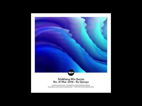 Suedklang Mix-Series #41 - By DJANGO (03/18)