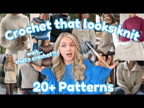20+ Patterns you CAN'T believe are CROCHET *with links* fall & winter knit look-alike pattern guide