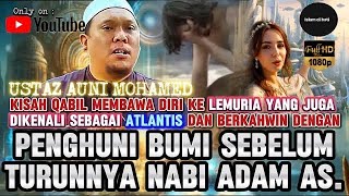 Download lagu MAKHLUK YANG MENGHUNI BUMI SEBELUM NABI ADAM AS - USTAZ AUNI MOHAMED mp3 Download lagu MAKHLUK YANG MENGHUNI BUMI SEBELUM NABI ADAM AS - USTAZ AUNI MOHAMED mp3
