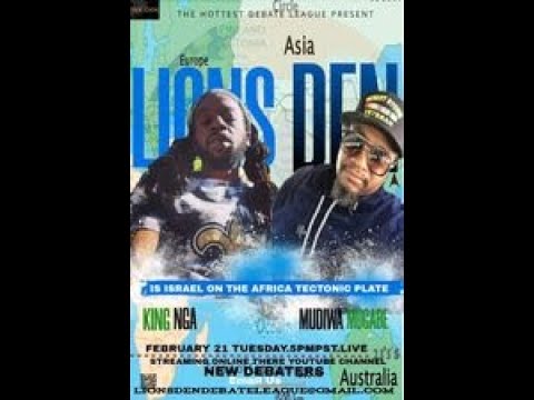 IS ISRAEL ON THE AFRICA TECTONIC PLATE DEBATE BETWEEN KING NGA & MUDIWA MUGABE MUGABE