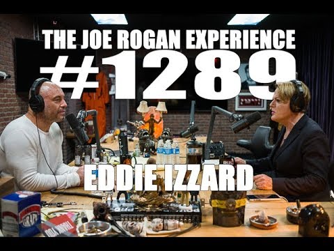 Joe Rogan Experience #1289 - Eddie Izzard
