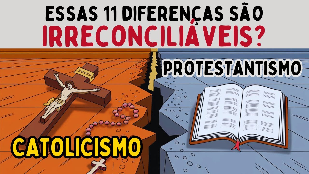 Por que Católicos e Protestantes não conseguem concordar sobre estas 11 questões-chave