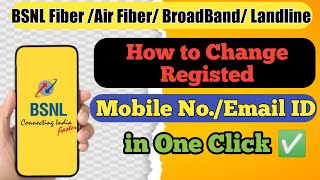 BSNL - HOW TO CHANGE REGISTERED MOBILE NUMBER & EMAIL ID | BSNL LATEST NEWS 2023