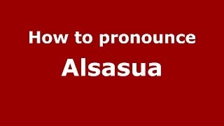 How to pronounce Alsasua
