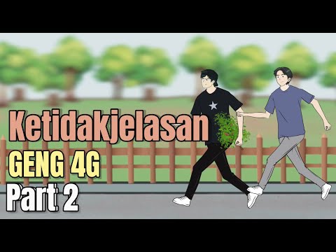 KETIDAKJELASAN GENG 4G PART 2 - Animasi Sekolah