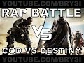 RAP BATTLE: DESTINY VS CALL OF DUTY ...