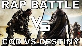 RAP BATTLE:  DESTINY VS CALL OF DUTY ADVANCED WARFARE