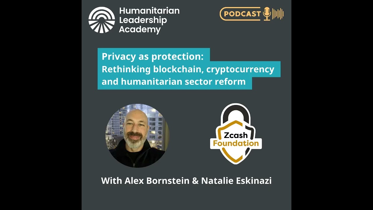 [Audio] Privacy as protection: Rethinking blockchain, cryptocurrency and humanitarian sector reform