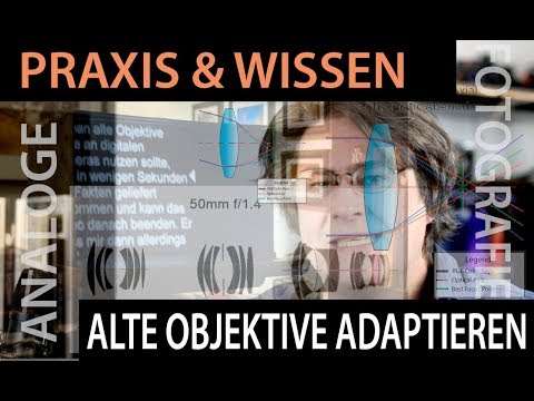 📷  Analoge Fotografie: Alte Objektive an modernen Kameras - Der ultimative Guide