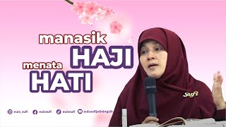 Download lagu Manasik Haji Menata Hati | Euis Sufi Jatiningsih mp3