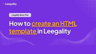 How to create HTML Templates with Leegality | Leegality Basic Plan