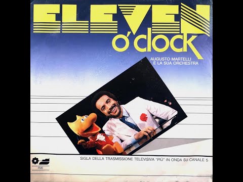 AUGUSTO MARTELLI - Eleven O'Clock  (1981) [HQ]