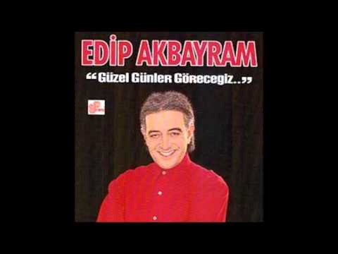 Edip Akbayram - Gülümsedik Gökyüzüne