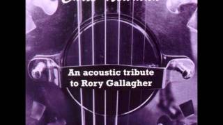 05 - 20.20 Vision, Chris Newman, An Acoustic Tribute To Rory Gallagher