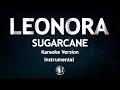 Leonora Sugarcane Karaoke Version High Quality Instrumental