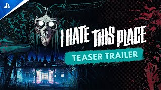 I Hate This Place: The Game - Teaser Trailer PS5 Games Trailer