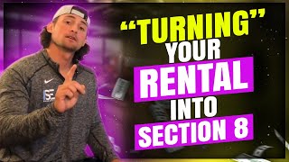 How Do I "Turn" My Property Into a Section 8 Rental