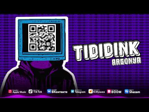 Argonya - Tididink (Official Audio)