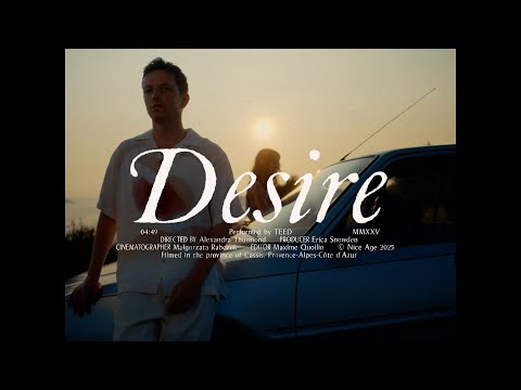TEED - Desire (Official Video)