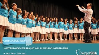 Coral do Colégio ISBA - Teco Teco - Gal  Costa