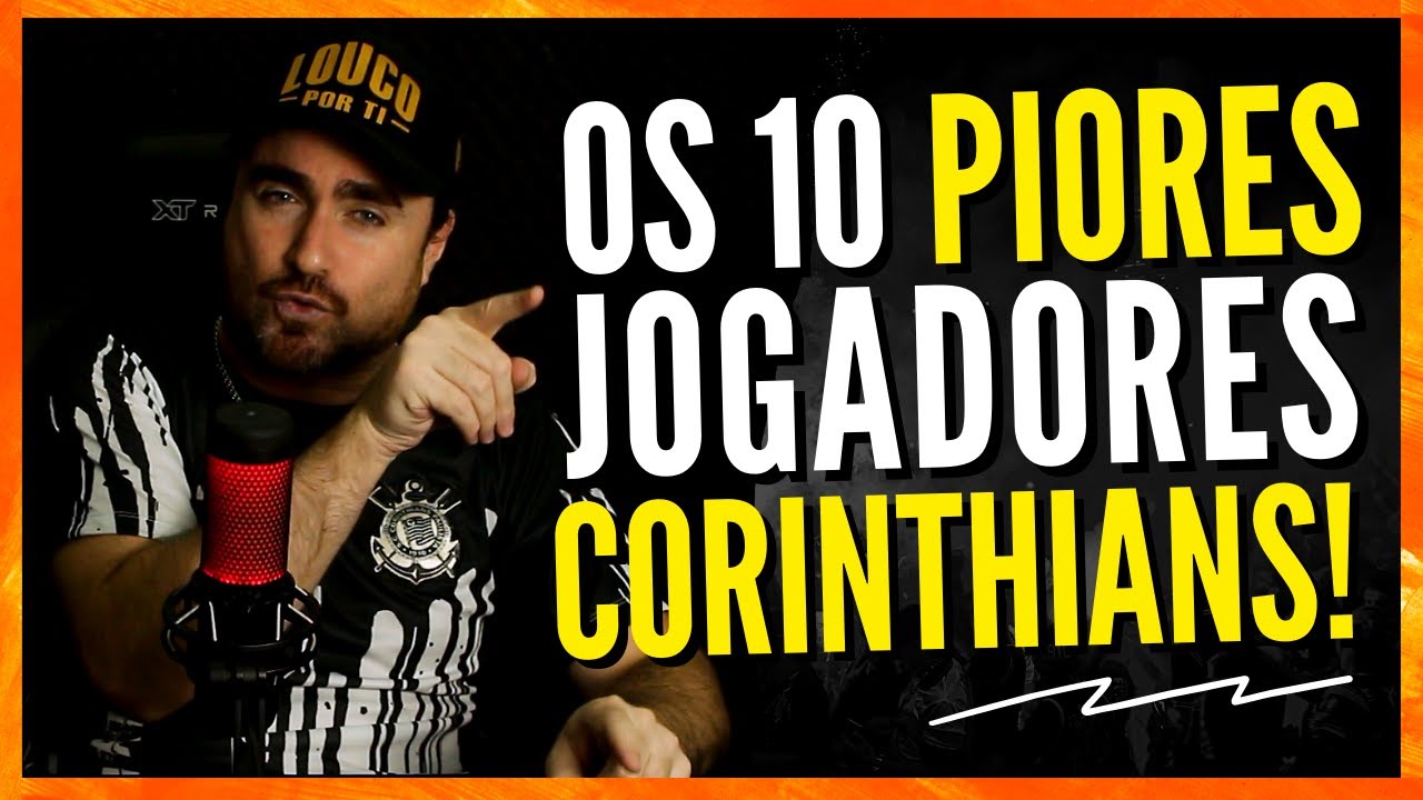 OS 10 PIORES JOGADORES DO CORINTHIANS! ( NAS ÚLTIMAS DÉCADAS )