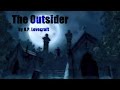"The Outsider" by H.P. Lovecraft |  The Otis Jiry Channel
