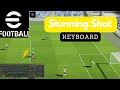 Stunning Shot Tutorial | Keyboard Controls | efootball 2023 | PC