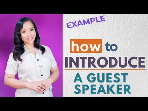 INTRODUCING A GUEST SPEAKER