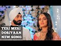 Teri Meri Doriyaan New Song Ep 75