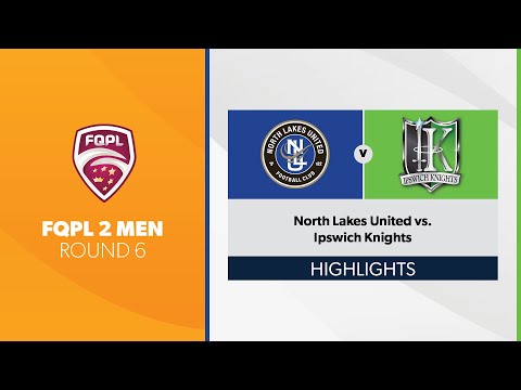 FQPL 2 Men R6 - North Lakes United vs. Ipswich Knights Highlights