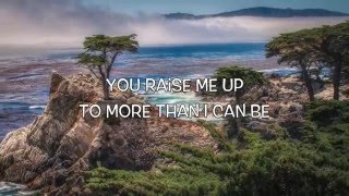 You Raise Me Up - Selah - with Lyrics