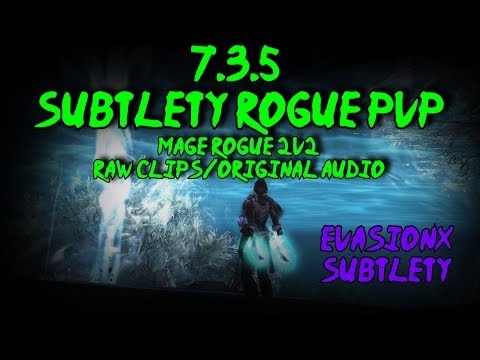 [Evasionx] 7.3.5 Rogue PvP - Subtlety/Frost 2v2