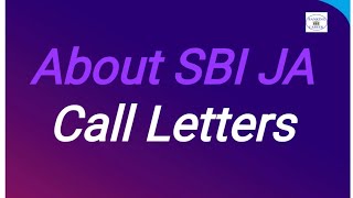 About SBI JA Call Letters