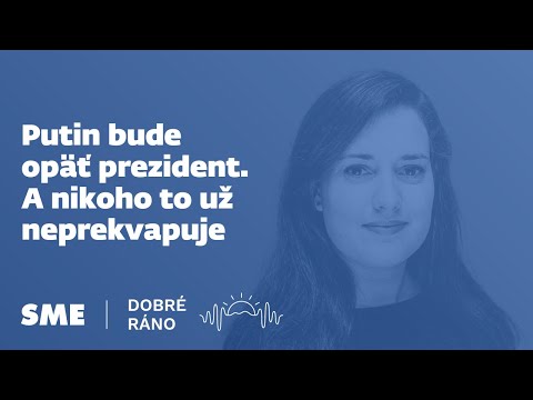 Dobré ráno: Putin bude opäť prezident. A nikoho to už neprekvapuje (15.3.2024)