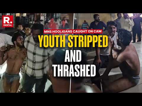 MNS Workers Stripped And Thrashed Youth Over Abusing Thackeray Family