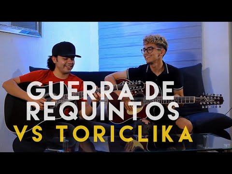 Guerra De Requintos VS Tori Clika