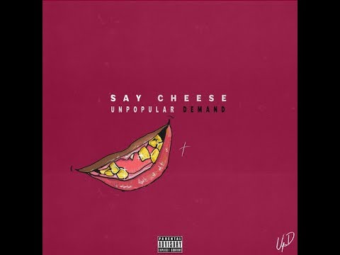 UnPopular Demand - Say Cheese (Music Video)