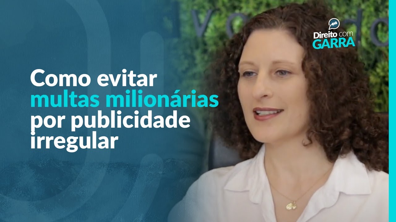 Como a publicidade irregular pode gerar multas milionárias e como evitá-las