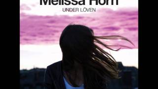 Melissa Horn - Under Löven